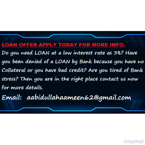 LOAN OFFER APPLY TODAY FOR MORE INFO.