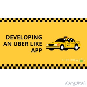  Create Uber Like App To Upgrade Your Taxi Booking Business - Code Brew Labs